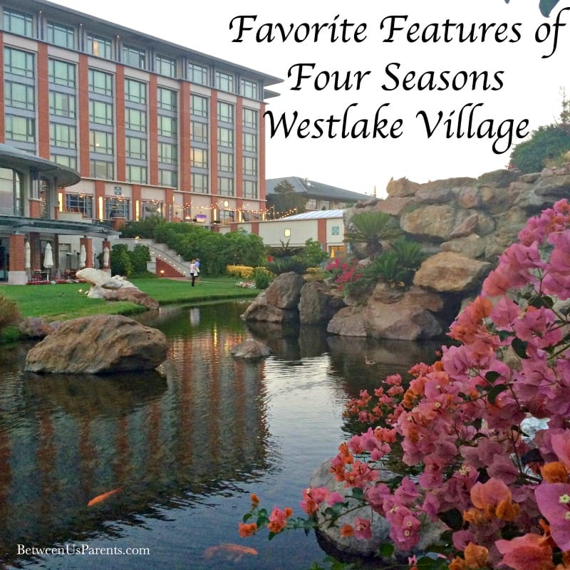 Four Seasons Westlake Village CA review